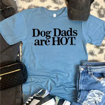 Dog Dads are Hot Tee